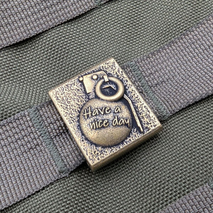 Tactical MOLLE Clip Have a Nice Day Grenade – Handcrafted Bronze EDC Accessory